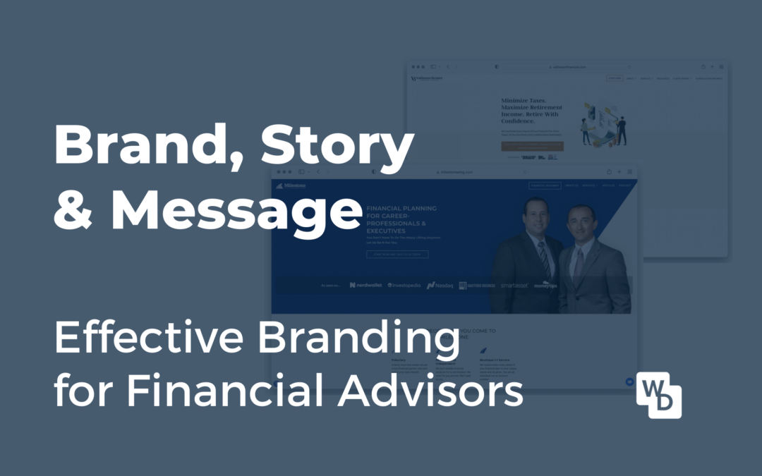 Brand, Story And Message- Effective Financial Advisor Branding